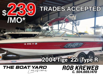 2004 Tige 22i Type R